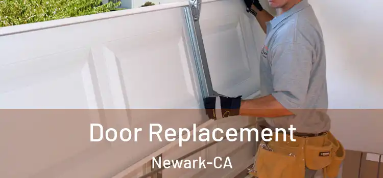  Door Replacement Newark-CA