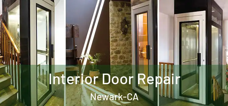  Interior Door Repair Newark-CA